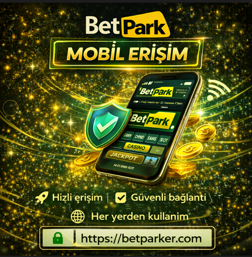 Betpark mobil erişim güncel mobil giriş ekranı