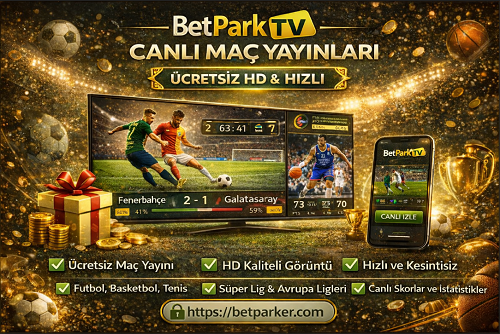 Betpark TV üzerinden canlı maç yayınları ve yayın kapsamına genel bakış.